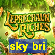 sky bri